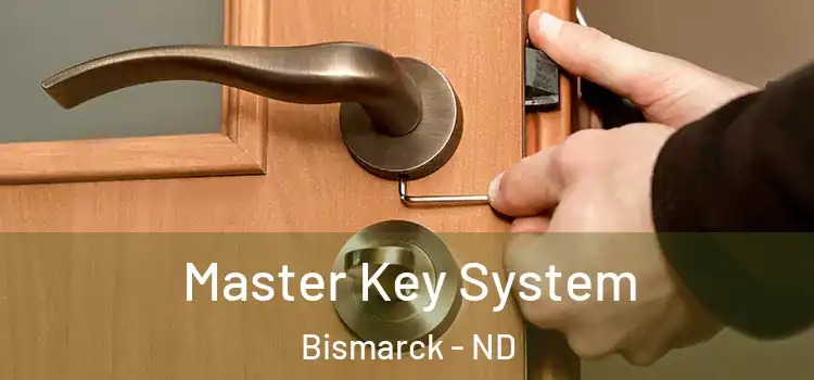 Master Key System Bismarck - ND