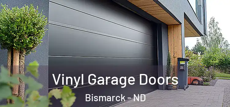  Vinyl Garage Doors Bismarck - ND